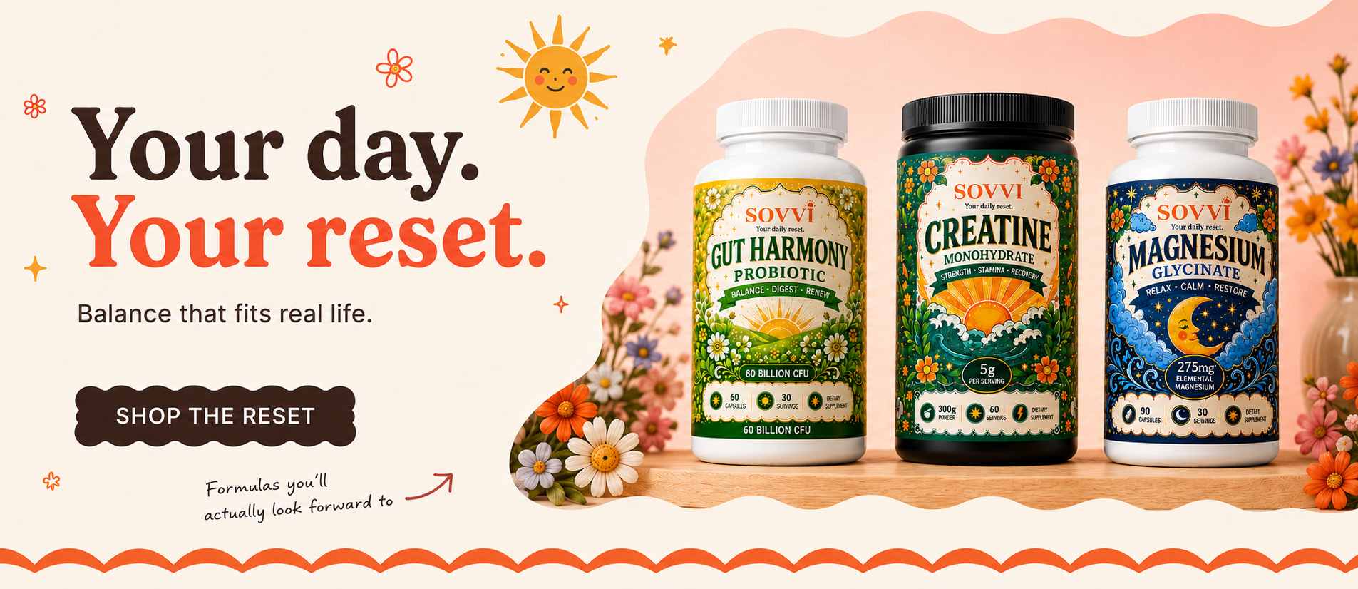 Sovvi Creatine Monohydrate, Gut Harmony Probiotic and Magnesium Glycinate bottles on a wooden shelf with flowers